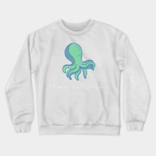 Octopus Is Team Multitask Crewneck Sweatshirt